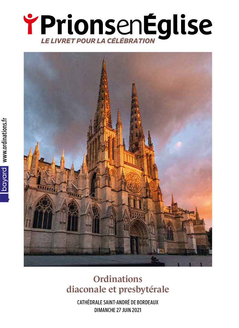 Ordination de Basile Dumont, de la communauté de l’Emmanuel, Charles Bruet et Clément Barré, au diaconat en vue du presbytérat, et de Louis-Marie Écomard, de la communauté de l’Emmanuel, au presbytérat - Cathédrale Saint-André de Bordeaux le dimanche 27 juin 2021 – Diocèse de Bordeaux