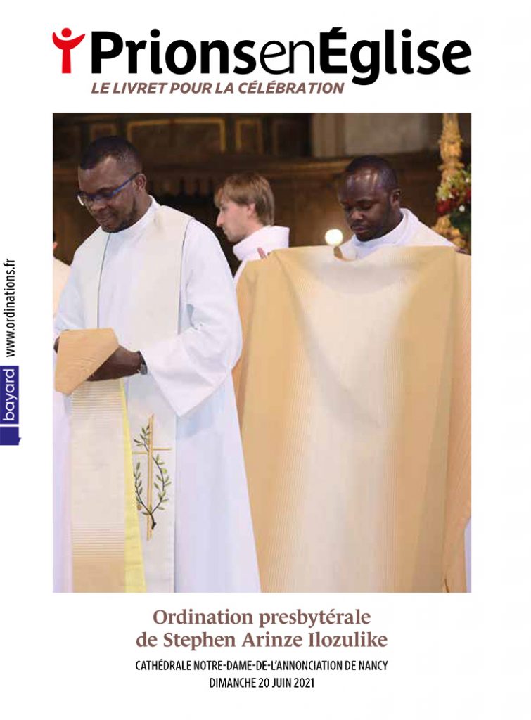Ordination presbytérale de Stephen Arinze Ilozulike - Cathédrale Notre-Dame-de-l’Annonciation de Nancy, le dimanche 20 juin 2021 - Diocèse de Nancy