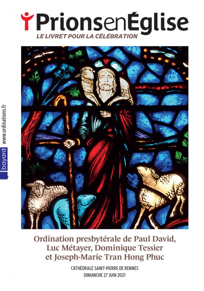 Ordination presbytérale de Paul David, Luc Métayer, Dominique Tessier et Joseph-Marie Tran Hong Phuc - Cathédrale Saint-Pierre de Rennes, le dimanche 27 juin 2021 – Diocèse de Rennes