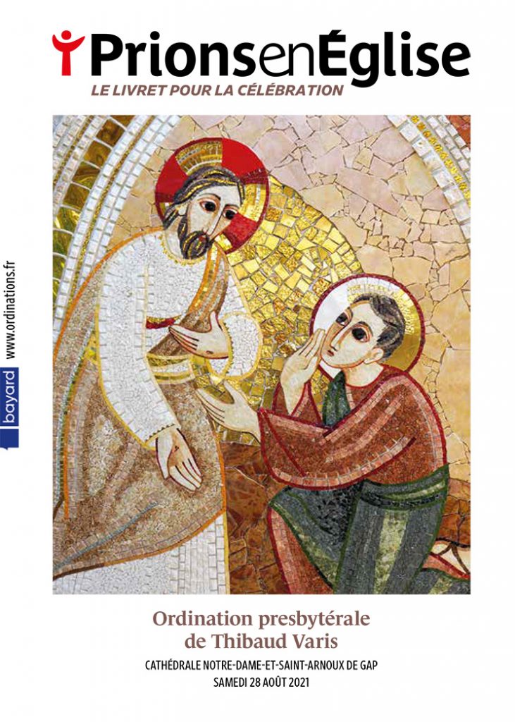 Ordination presbytérale de Thibaud Varis Cathédrale Notre-Dame-et-Saint-Arnoux de Gap, le samedi 28 août 2021 – Diocèse de Gap et Embrun