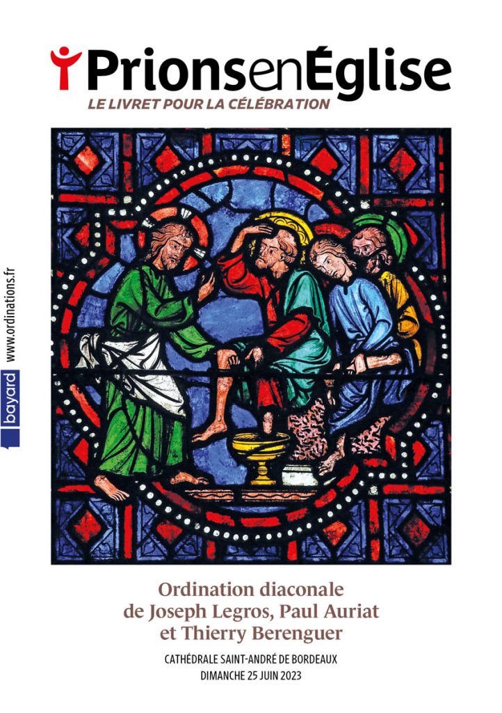 Ordination diaconale de Joseph Legros, Paul Auriat et Thierry Berenguer Cathédrale Saint-André de Bordeaux, le dimanche 25 juin 2023 - Diocèse de Bordeaux